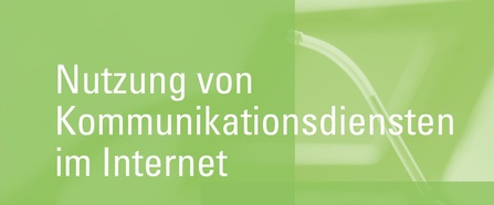 Titelbild der Studie Nutzung von Kommunikationsdiensten im Internet
