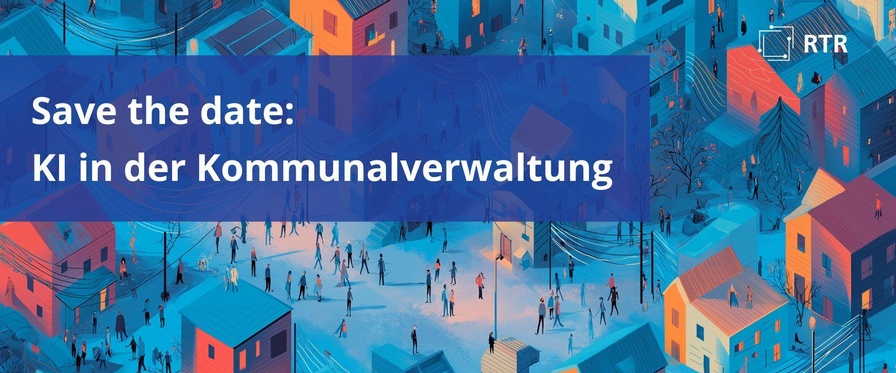 Bild mit der Aufschrift 'Save the date: KI in der Kommunalverwaltung' und dem Logo der RTR