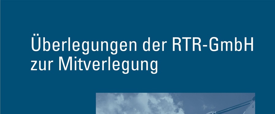 Titelbild der Broschüre 'Überlegungen der RTR-GmbH zur Mitverlegung'